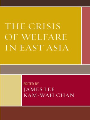 cover image of The Crisis of Welfare in East Asia